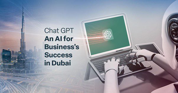 Using ChatGPT For Businesses In Dubai